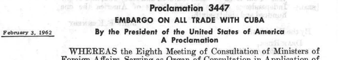Testata di Proclamation 3447 — Embargo on All Trade with Cuba. United States Statutes at Large, 76 Stat. 1446.
